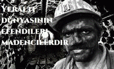 4 Aralık Madenciler Günü Kutlu Olsun...